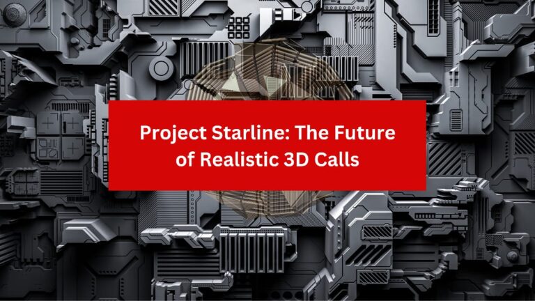 Project Starline: The Future of Realistic 3D Calls